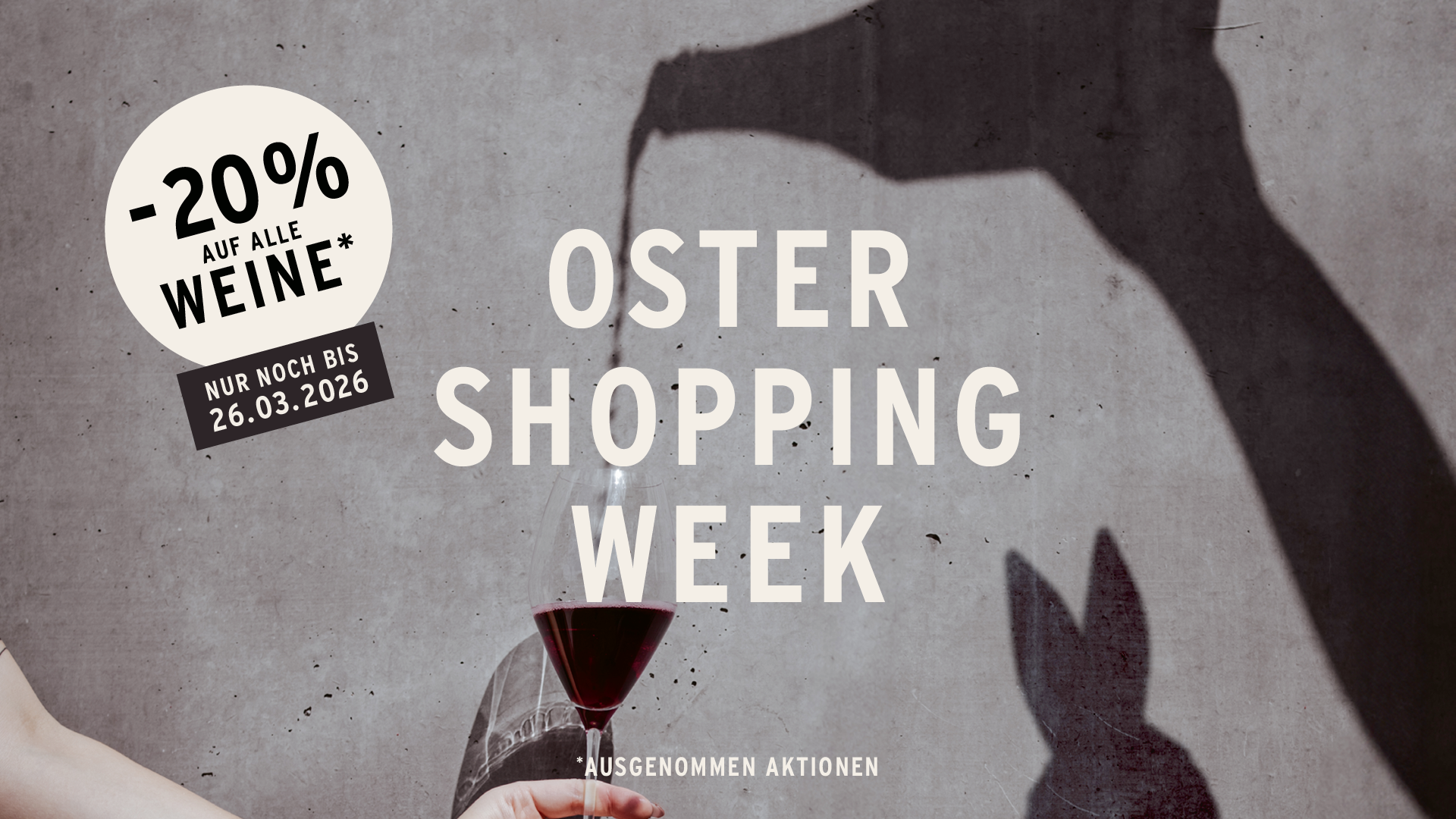 Oster-Shopping-Week -20% auf (fast) ALLE WEINE